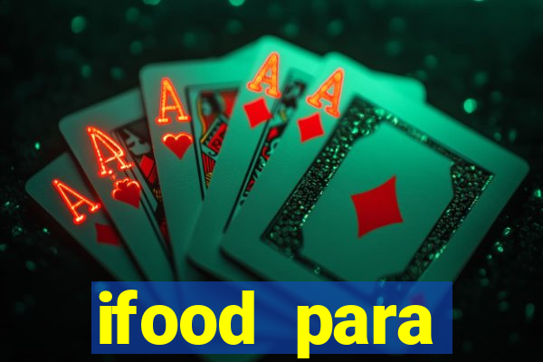 ifood para restaurante login